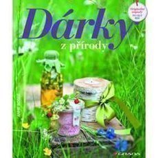 Dárky z přírody Dárky z přírody