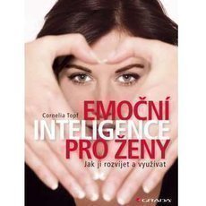 Emoční inteligence pro ženy Emoční inteligence pro ženy