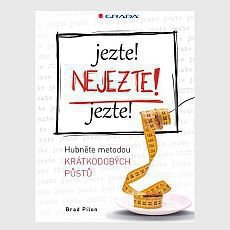 Jezte! Nejezte! Jezte! Jezte! Nejezte! Jezte!
