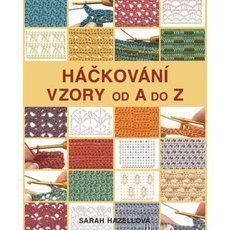 Háčkování: Vzory od A do Z Háčkování: Vzory od A do Z