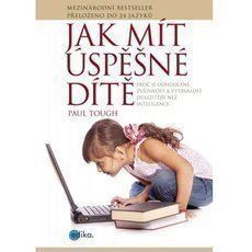 Jak mít úspěšné dítě Jak mít úspěšné dítě