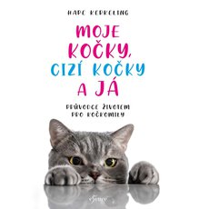 Moje kočky, cizí kočky a já Moje kočky, cizí kočky a já