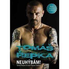 Tomáš Řepka - Neuhýbám! Tomáš Řepka - Neuhýbám!
