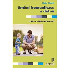 Umění komunikace s dětmi Umění komunikace s dětmi