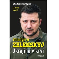 Volodymyr Zelenskyj – Ukrajina v krvi Volodymyr Zelenskyj – Ukrajina v krvi
