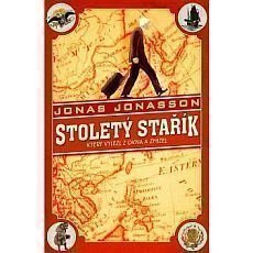 Stoletý stařík, který vylezl z okna a zmizel Stoletý stařík, který vylezl z okna a zmizel