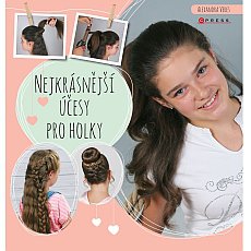Nejkrásnější účesy pro holky Nejkrásnější účesy pro holky