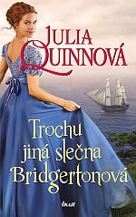 Trochu jiná slečna Bridgertonová Trochu jiná slečna Bridgertonová
