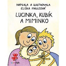 Lucinka, Kubk a miminko