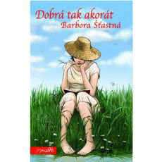 Dobrá tak akorát Dobrá tak akorát