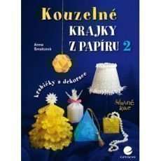 Kouzelné krajky z papíru 2 - krabičky a dekorace Kouzelné krajky z papíru 2 - krabičky a dekorace