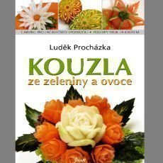 Kouzla ze zeleniny a ovoce Kouzla ze zeleniny a ovoce