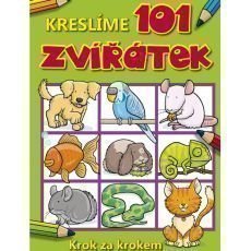 Kreslíme 101 zvířátek krok za krokem Kreslíme 101 zvířátek krok za krokem