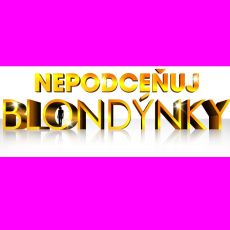 Nepodceuj blondnky