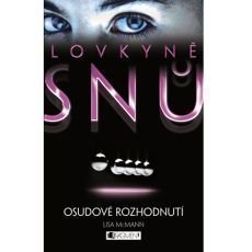 Lovkyně snů – Osudové rozhodnutí Lovkyně snů – Osudové rozhodnutí