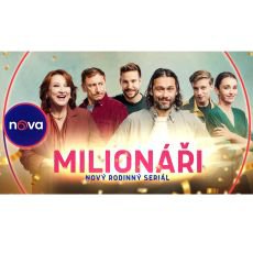 Ptelstv, lska a pohdkov vhra. TV Nova pedstavuje novinku Milioni!