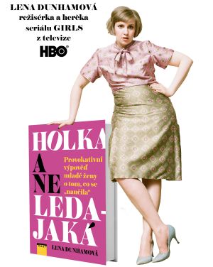 Holka, a ne ledajaká Holka, a ne ledajaká