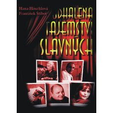 ODHALENÁ TAJEMSTVÍ SLAVNÝCH ODHALENÁ TAJEMSTVÍ SLAVNÝCH