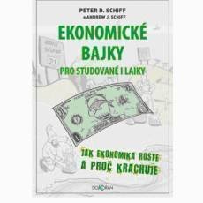 peter-schiff-ekonomicke-bajky-pro-studovane-i-laiky