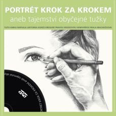 Kniha + DVD Portrét krok za krokem aneb tajemství obyčejné tužky Kniha + DVD Portrét krok za krokem aneb tajemství obyčejné tužky