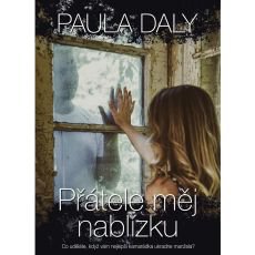 Přátele měj nablízku Přátele měj nablízku
