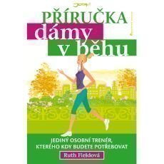 Ruth Fieldová - Příručka dámy v běhu Ruth Fieldová - Příručka dámy v běhu