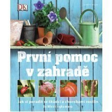 První pomoc v zahradě První pomoc v zahradě