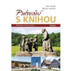 Putování s knihou - Místopis české prózy Putování s knihou - Místopis české prózy