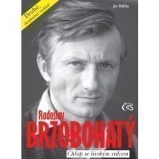 Radoslav Brzobohatý – chlap se širokým srdcem Radoslav Brzobohatý – chlap se širokým srdcem