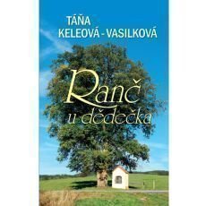 Táňa Keleová-Vasilková - Ranč u dědečka Táňa Keleová-Vasilková - Ranč u dědečka