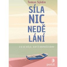 Síla nicnedělání Síla nicnedělání