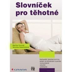 Slovníček pro těhotné Slovníček pro těhotné