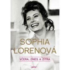 Sophia Lorenov: Vera, dnes a ztra