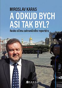 Miroslav Karas: A odkud bych asi tak byl?