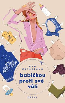 Babičkou proti své vůli Babičkou proti své vůli