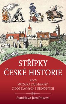 Střípky české historie Střípky české historie