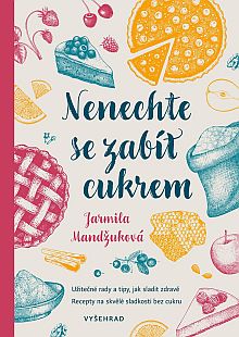 Nenechte se zabít cukrem Nenechte se zabít cukrem
