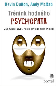 Trénink hodného psychopata Trénink hodného psychopata