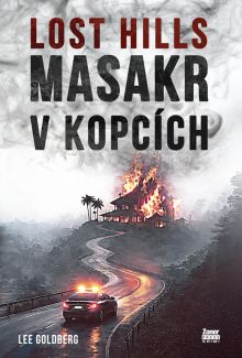Lost Hills: Masakr v kopcích Lost Hills: Masakr v kopcích