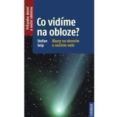 Stefan Seip - Co vidíme na obloze? Stefan Seip - Co vidíme na obloze?