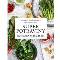 Superpotraviny: Kuchaka pln zdrav