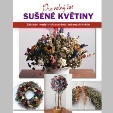 Leigh Ann Berryová - Sušené květiny Leigh Ann Berryová - Sušené květiny