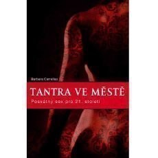 Tantra ve městě: probuďte v sobě život Tantra ve městě: probuďte v sobě život