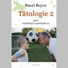 Pavel Brycz - Tátologie 2 Pavel Brycz - Tátologie 2