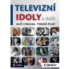 Aleš Cibulka, Tomáš Pilát - Televizní idoly Aleš Cibulka, Tomáš Pilát - Televizní idoly