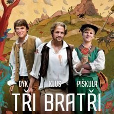 Nová pohádka Tři bratři míří do našich kin Nová pohádka Tři bratři míří do našich kin