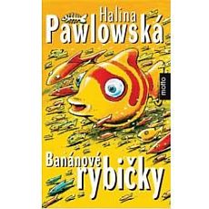Banánové rybičky Banánové rybičky
