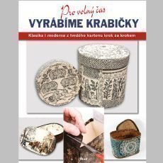 Vyrábíme krabičky Vyrábíme krabičky