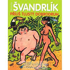 Pli tlust dobrodruh