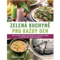 Zelená kuchyně pro každy den Zelená kuchyně pro každy den
